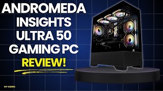 Andromeda Insights Ultra 50 Gaming PC With RTX 5080 Ryzen 7 9800X3D Review! Ultimate Gaming Beast?