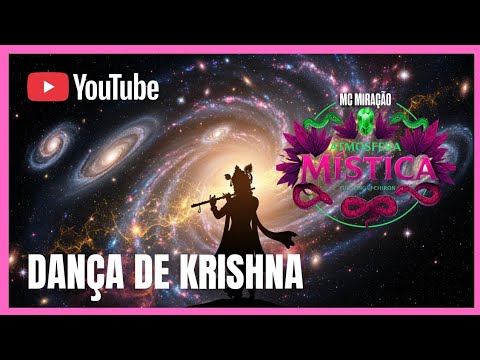 DANÇA DE KRISHNA 🪈 • MC MIRAÇÃO • ATMOSFERA MÍSTICA 🌠