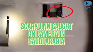 Scary Jinn Caught On Camera In Saudi Arabia