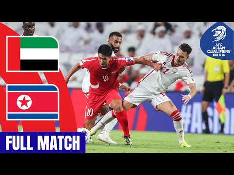 United Arab Emirates vs. DPR Korea | Full Match | AFC Asian Qualifiers™ Road to 26
