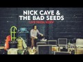 Nick Cave & The Bad Seeds - Stranger Than Kindness (Live From KCRW)