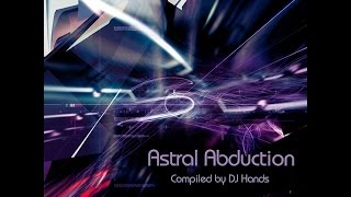 Astral Abduction Mixed By Dj Hands (iNTrance Recordings 2014)