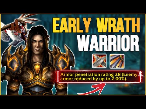 Arms Warrior in Early Wrath ⚔️ - is Warrior any good in PvP/ WotLK Classic 2022