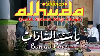 Download lagu YA SAYYIDA SADAT يَاسَيِّدَالسَّادَات (Cover Sholawat )Alhuda Sikanco  mp3