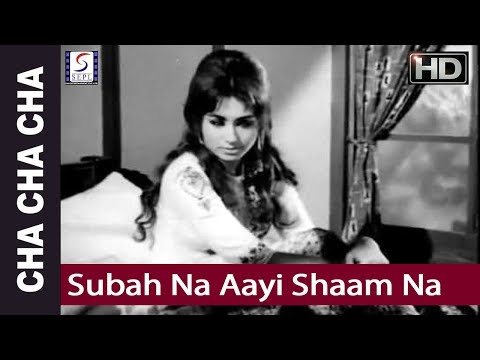 Subah Na Aayi Shaam Na Aayi - Mohd Rafi - Cha Cha Cha - Chandrashekhar
