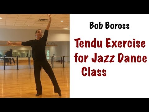 Tendu Exercise for Jazz Dance Class with Bob Boross