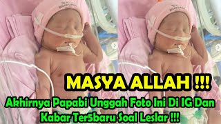 Download lagu MASYA ALLAH !!! Akhirnya Papabi Unggah Foto Ini Di IG DanKabar Ter5baru Soal Leslar !!! mp3