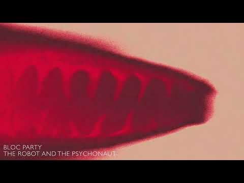 Videoclip de The Robot and the Psychonaut — Bloc Party