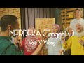 MERDEKA (Tanggal 31) (OFFICIAL VIDEO)
