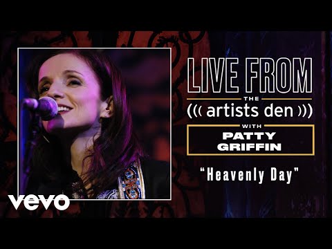 Patty Griffin - Heavenly Day (Live from the Artists Den)