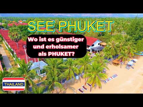 URLAUB in THAILAND - Wo ist es günstiger und erholsamer als PHUKET?