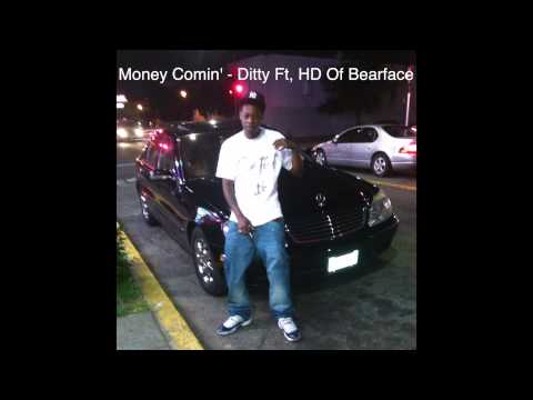 Ditty Cincere ft. HD of Bearfaced - Money Comin'