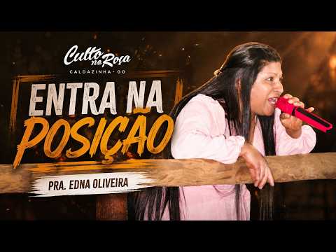 Entra na Posição - Pra Edna Oliveira