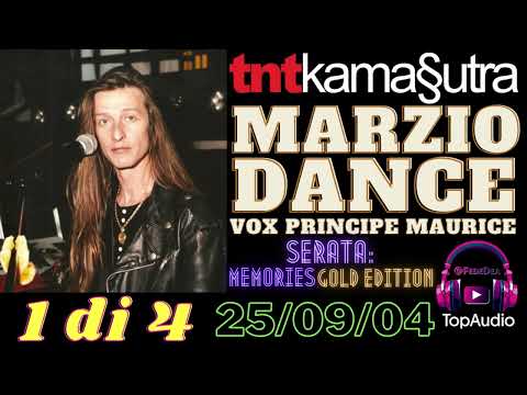 TNT Kamasutra MEMORIES [1di4] Marzio Dance vox Principe Maurice (25/09/04)