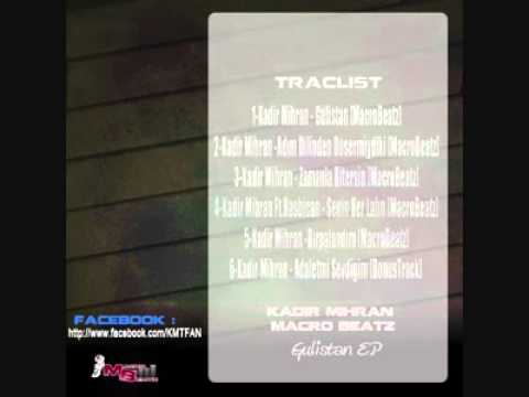 Kadir Mihran  [ Cesar ] '' Zamanla Bitersin '' [ MacroBeatz ]