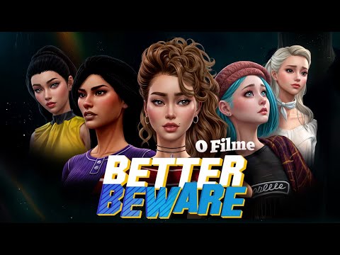 Better Beware (O Filme) 1.15 - Máscaras (Final)
