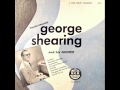 George Shearing Original Quintet - East of the Sun / As Long as There's Music