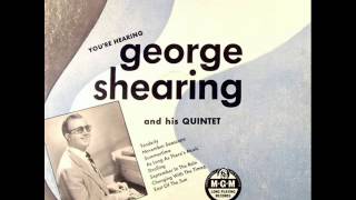 George Shearing Original Quintet - East of the Sun / As Long as There's Music