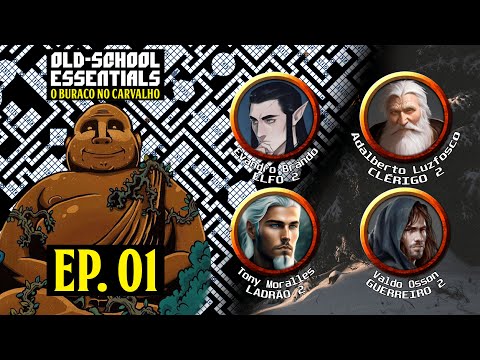 O BURACO NO CARVALHO! 🎲 - Sessão 1 - O Velho Carvalho Falante! - (RPG - Old-School Essentials) ⚔️