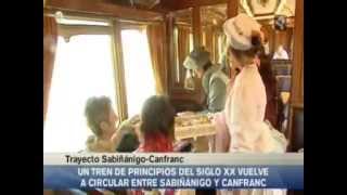 preview picture of video 'Viajamos al pasado en el Canfranero'