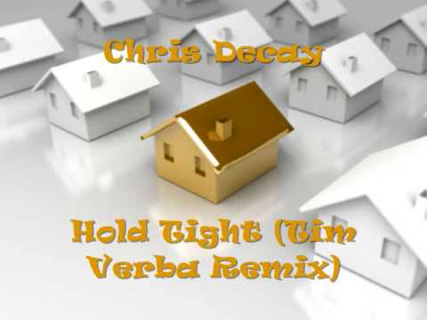 Chris Decay - Hold Tight (Tim Verba Remix)