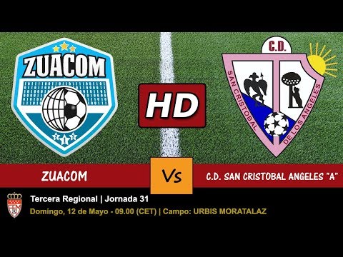 ▶️ ZUACOM 🆚 SAN CRISTOBAL LOS ANGELES - 12/05/2019 - Jornada 31 - PARTIDO EN HD