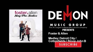 Foster &amp; Allen - Medley: Detroit City / Cottonfields / Sloop John B