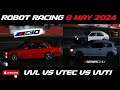ROBOT RACING VVL VS VTEC VS VVTI KILLARNEY RACEWAY 8 MAY 2024