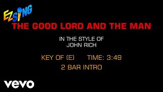 John Rich - The Good Lord And The Man (Karaoke)