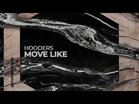 Hooders - Move Like (Official Audio)