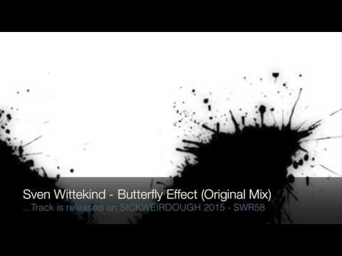 SVEN WITTEKIND - BUTTERFLY EFFECT (Original Mix)