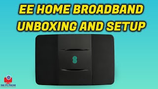 EE HOME BROADBAND UNBOXING AND QUICK SETUP GUIDE