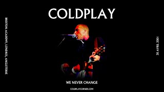 Coldplay - We Never Change (Live Brixton Academy, Londres, Angleterre) [30.04.2001]