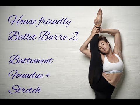 House Friendly Ballet Barre 2. BATTEMENT FONDUE