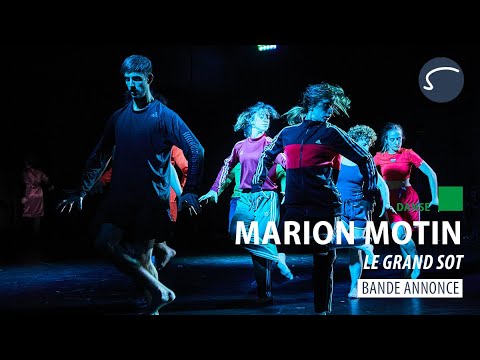 LE GRAND SOT – Marion Motin | Bande annonce