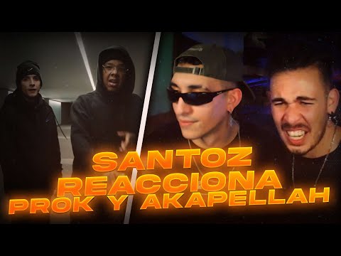 💥REACCION CON SANTOZ A PROK Y AKAPELLAH🎶 NUEVO TEMON🔥