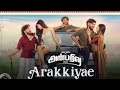 Arakkiyae song||song by:hip hop Tamizha||song from AnbuArivu movie||mostly watched in 2022|top10song