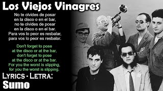 Sumo - Los Viejos Vinagres (Lyrics Spanish-English) (Español-Inglés)