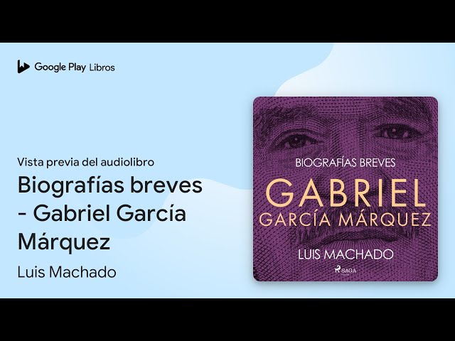 Vídeo relacionado con Biografías breves - Gabriel García Márquez