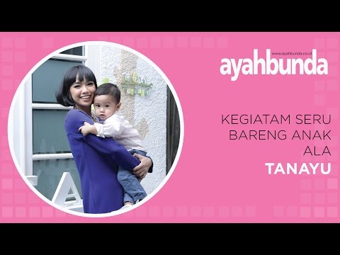 Tanayu - Kegiatan Seru Bareng Anak 