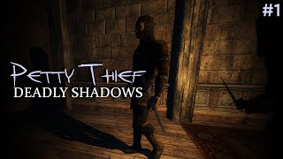 PETTY THIEF: DEADLY SHADOWS #1