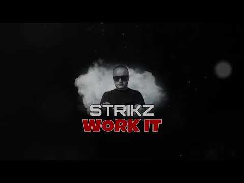 STRIKZ - WORK IT (EDIT)