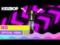 KIDZ BOP Kids - NO (Official Music Video) [KIDZ BOP 32]