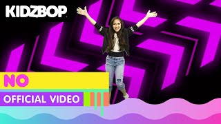 KIDZ BOP Kids - NO (Official Music Video) [KIDZ BOP 32]