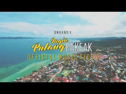 Omhand V - Ingin Pulang Fakfak