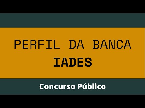 Perfil da Banca IADES | Concurso Público