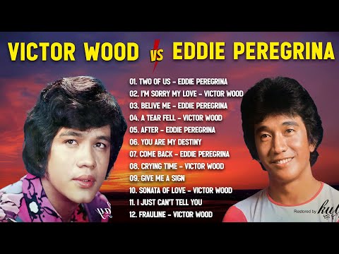 Eddie Peregrina, Victor Wood Greatest Hits Full Playlist - Nonstop Love Songs 2025