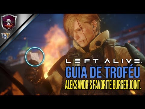 Left Alive | Aleksandr's Favorite Burger Joint Trophy Guide.
