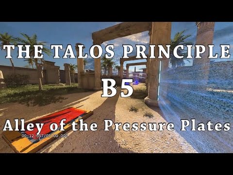 [The Talos Principle] B5 - Alley of the Pressure Plates
