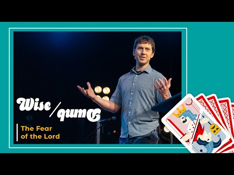 Wise/Dumb | The Fear of the Lord